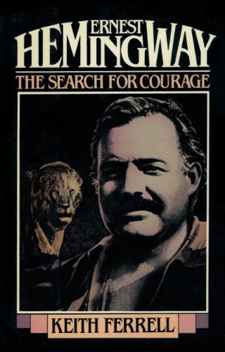 Ernest Hemingway: The Search f