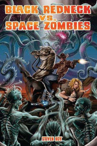 Black Redneck vs. Space Zombies: A Black