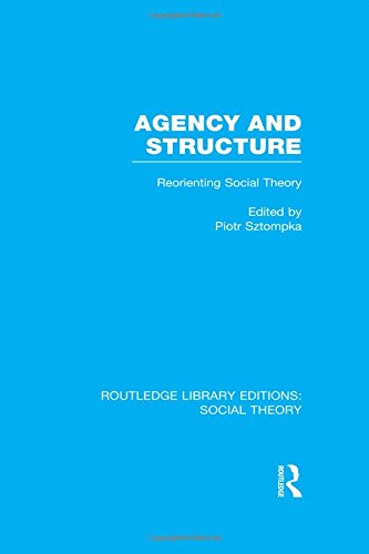 Agency and Structure (Rle Social