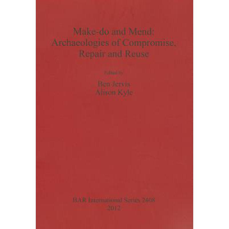 预订 make-do and mend archaeologies of compromis.