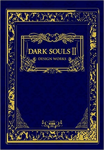 Dark Souls 2 Design Works