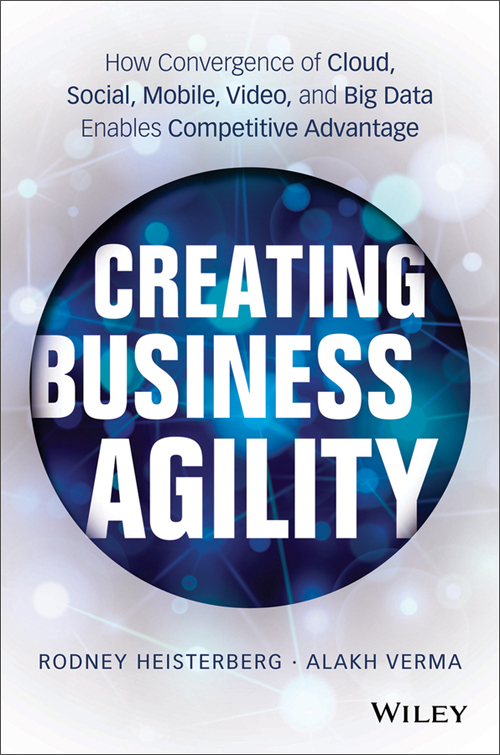creating business agility: how convergence of cloud, social