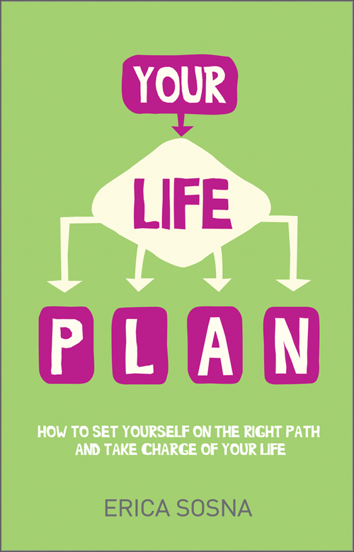 your life plan: how to set yourself on the right path and take