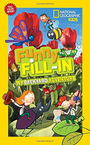 national geographic kids funny fill-in: my backy