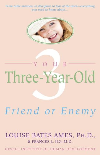 Your Three-Year-Old Friend or Enemy
