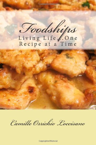 Foodships: Living Life...One Recipe at a