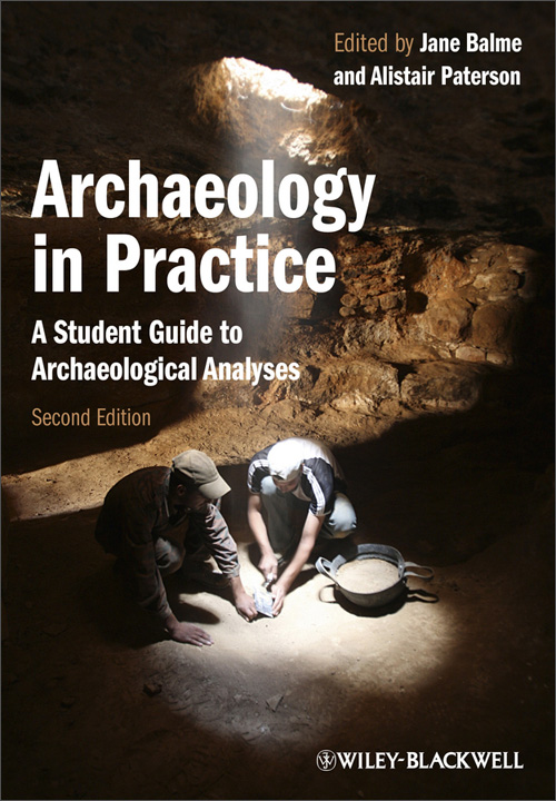 archaeology in practice: a student guide to archaeological