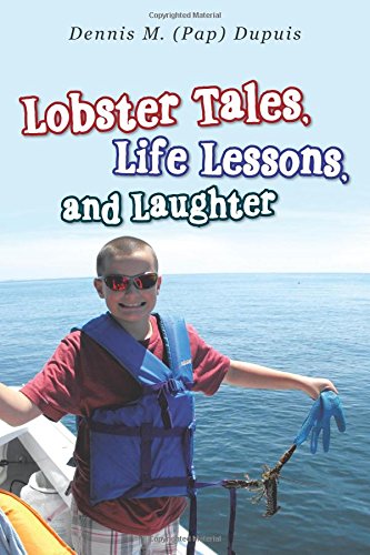 Lobster Tales, Life Lessons, and
