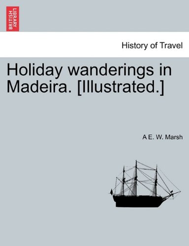 【预订】holiday wanderings in madeira.