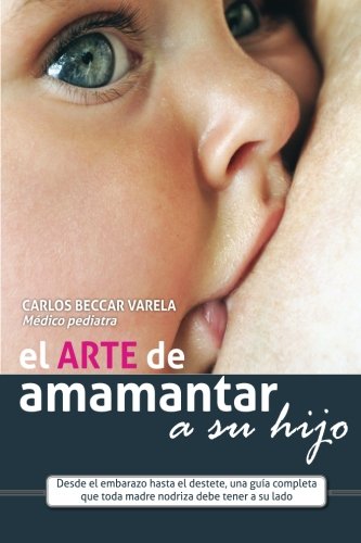 El Arte de Amamantar a Su Hijo