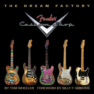 预订 the dream factory: fender custom shop 梦幻工厂:芬达定制店
