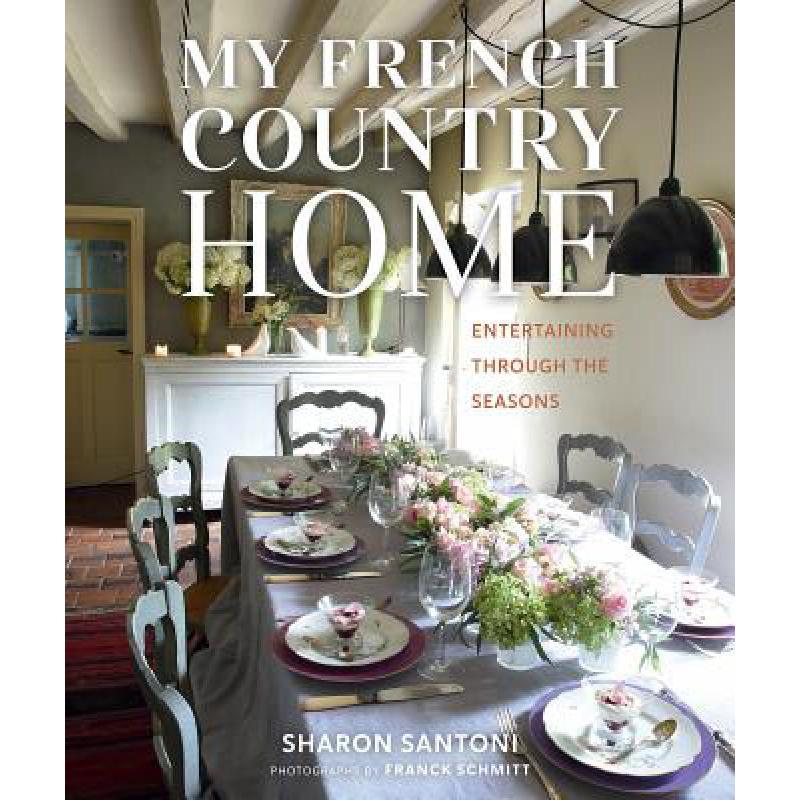 预订 My French Country Home: Entertaining Through...