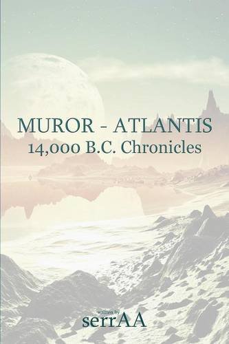 Muror - Atlantis: 14,000 B.C.