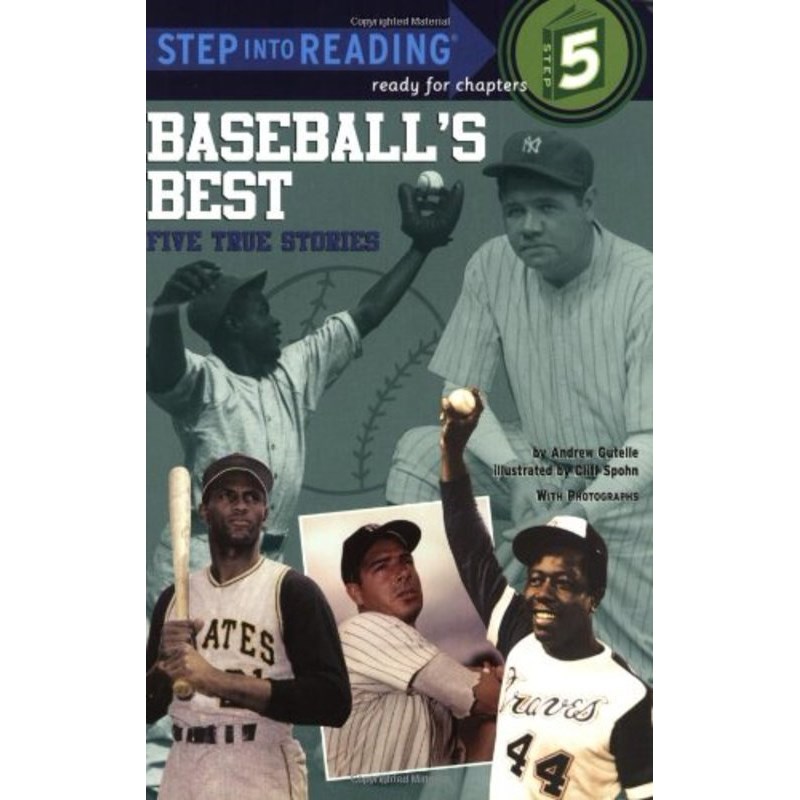 Step Into Reading Level 5: Baseball’s Best: