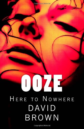 【预订】ooze: here to nowhere