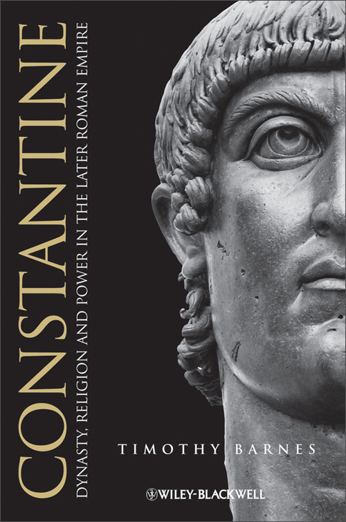 constantine: dynasty, religion and power in the later roman