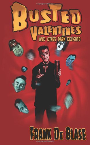 Busted Valentines and Other Dark