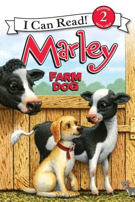 Marley: Farm Dog (I Can Read, Level 2)[小狗马利：农场里的狗狗]