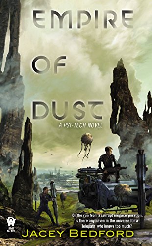 Empire of Dust: A Psi-Tech Novel