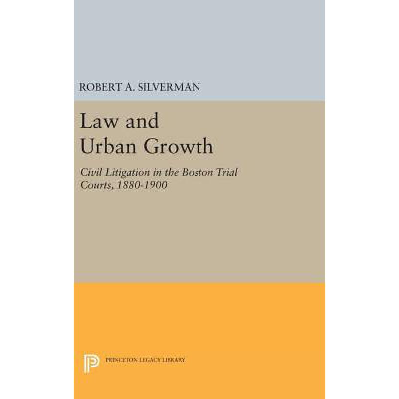 预订 Law and Urban Growth: Civil Litigation in th...