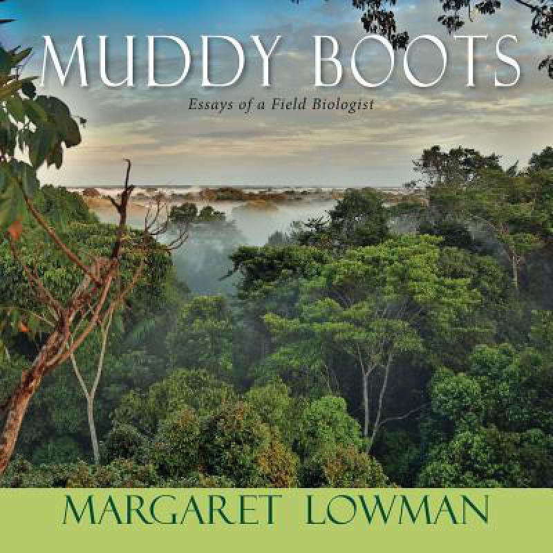 预订 muddy boots essays of a field biologist