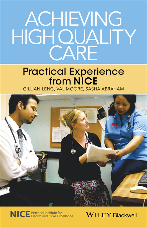 achieving high quality care: practical experience from nice