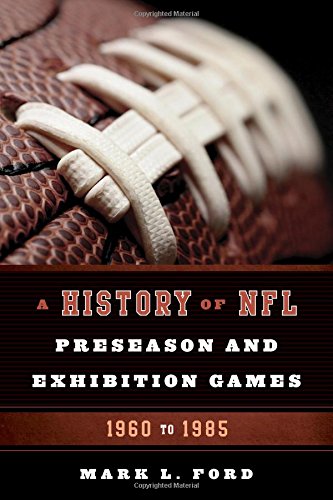 A History of NFL Preseason and