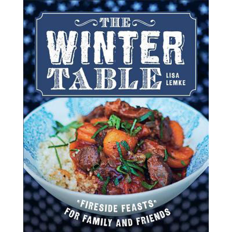 预订 The Winter Table: Fireside Feasts for Family...