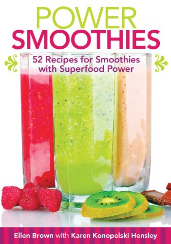 Power Smoothies: 52 Recipes for