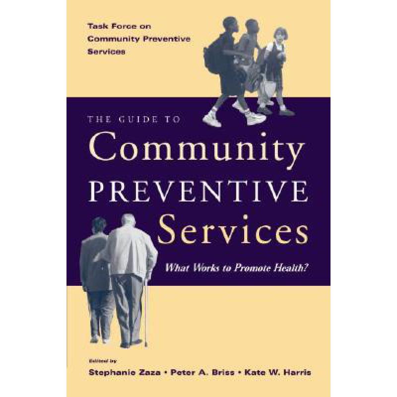 预订 The Guide to Community Preventive Services: ...