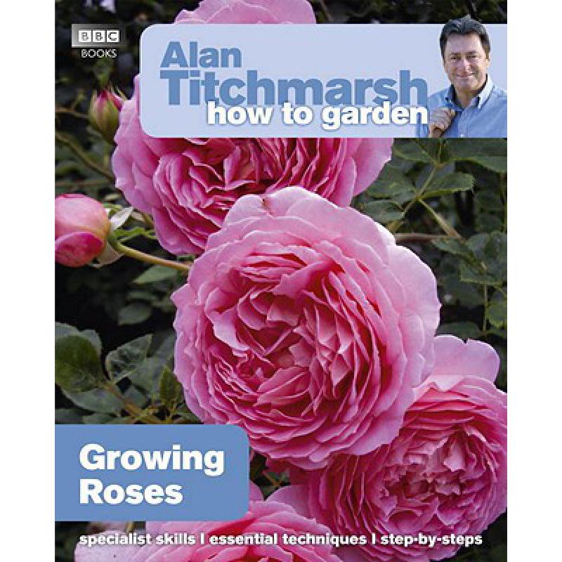 预订 Alan Titchmarsh How to Garden: Growing Roses