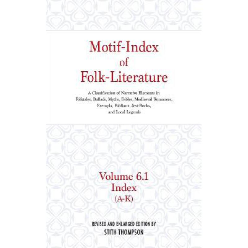 预订 Motif-Index of Folk-Literature, Volume 6.1: ...