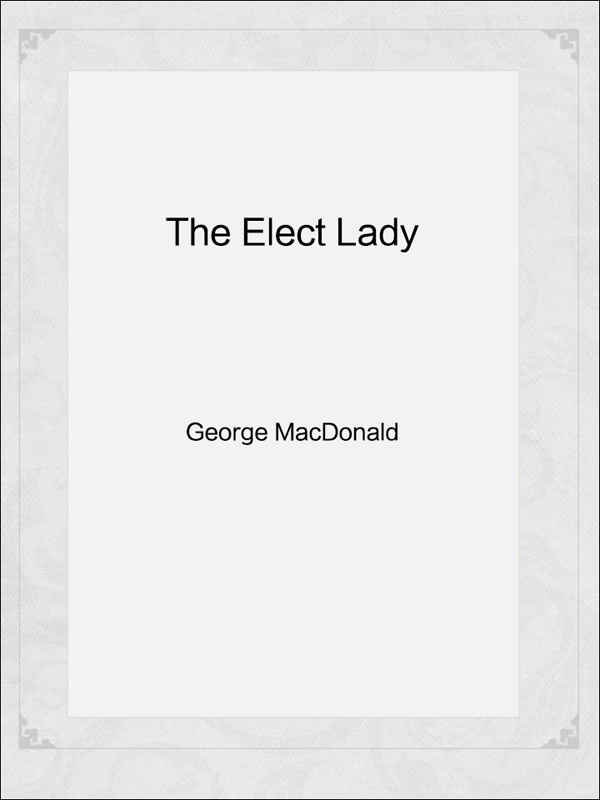 the elect lady