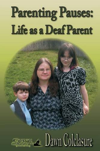 【预订】parenting pauses: life as a deaf