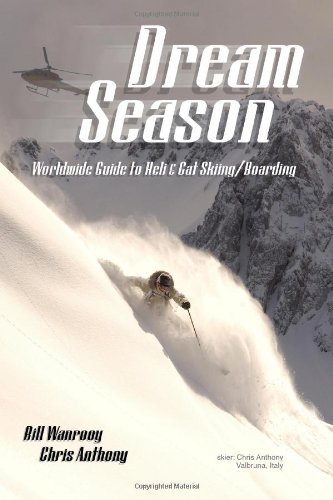 Dream Season: Worldwide Guide to Heli &