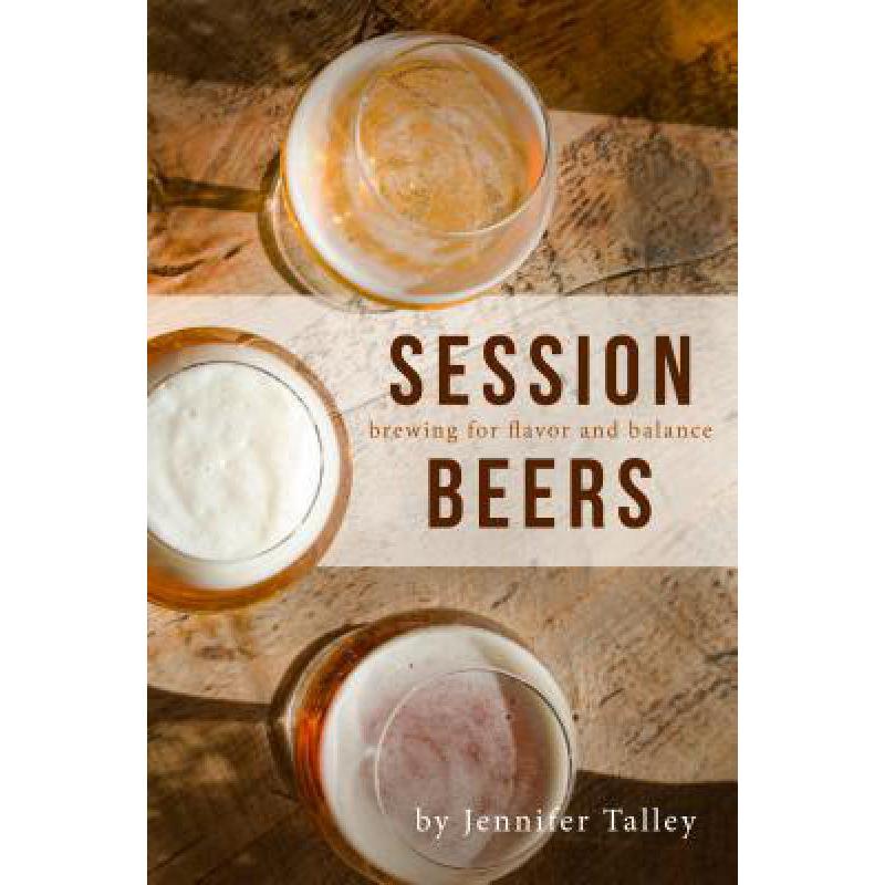 预订 Session Beers : Brewing for Flavor and Balance