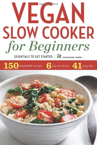 Vegan Slow Cooker for Beginners: