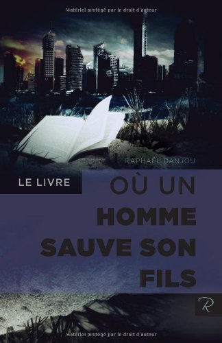 Le Livre Ou Un Homme Sauve Son