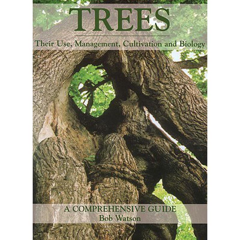 预订 Trees: Their Use, Management, Cultivation an...