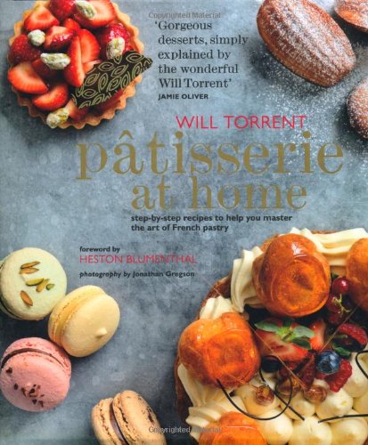 Patisserie at Home: Step-By-Step Recipes