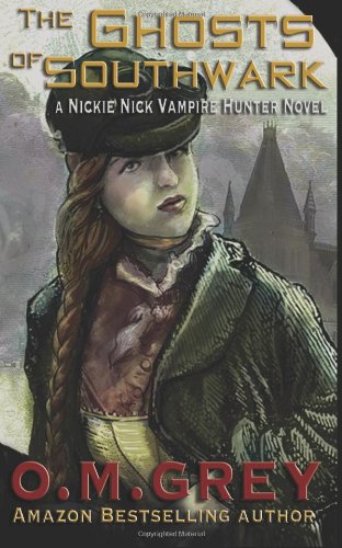 The Ghosts of Southwark: A Nickie Nick