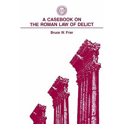 预订 A Casebook on the Roman Law of Delict