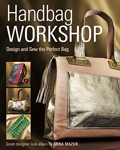 Handbag Workshop: Design and Sew th