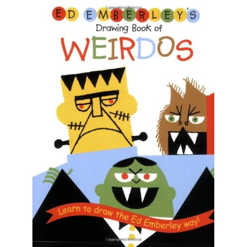 Ed Emberley’s Drawing Book of Weirdos