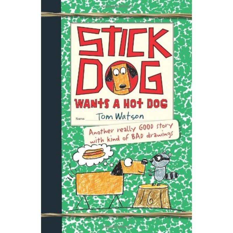 Stick Dog Wants a Hot Dog