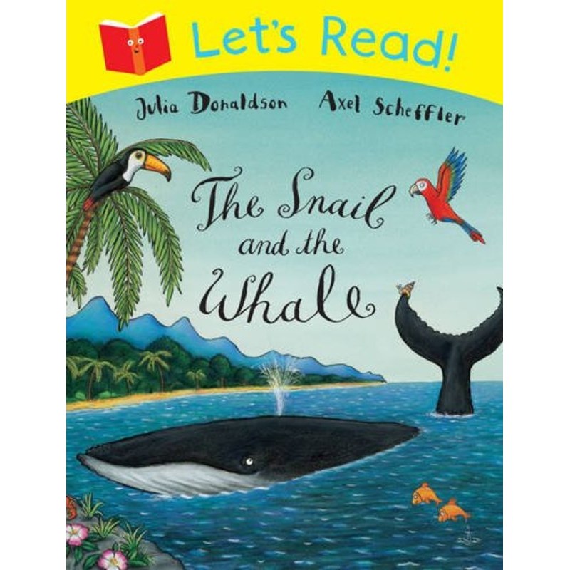 Let’s Read! The Snail and the Whale ISBN:9781447234876
