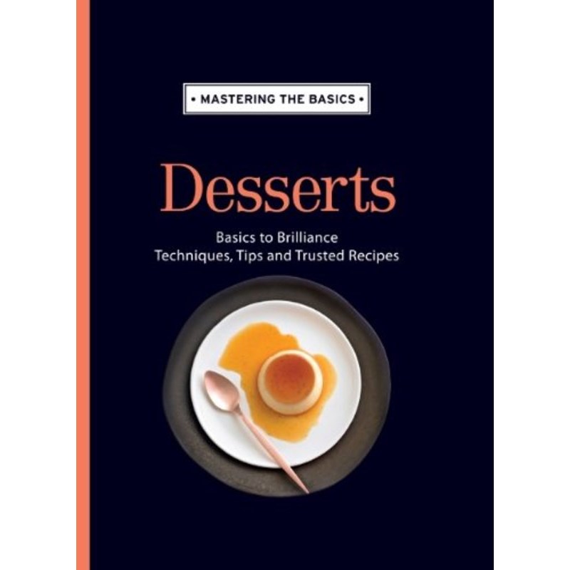 Mastering the Basics: Desserts ISBN:9781743369975