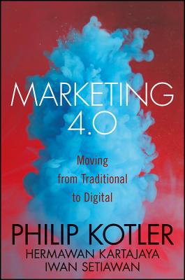 现货 营销 4.0：从传统到数字的移动 Marketing 4.0: Moving from Traditional to Digital