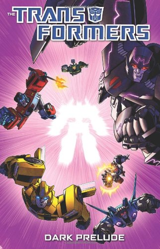 Transformers: Prelude