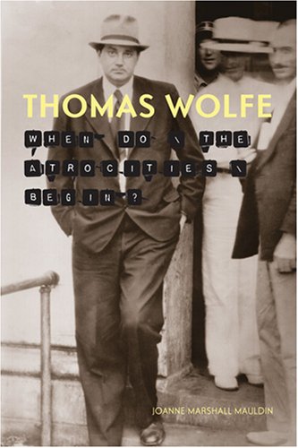 【预订】thomas wolfe: when do the atrocities